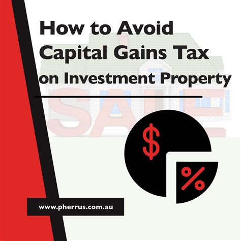 How To Avoid Capital Gains Tax On Investment Property Pherrus