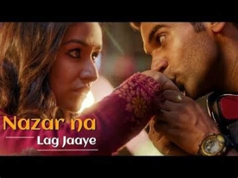 Nazar Na Lag Jaaye Jaanu New Status Video T Series New Video Song