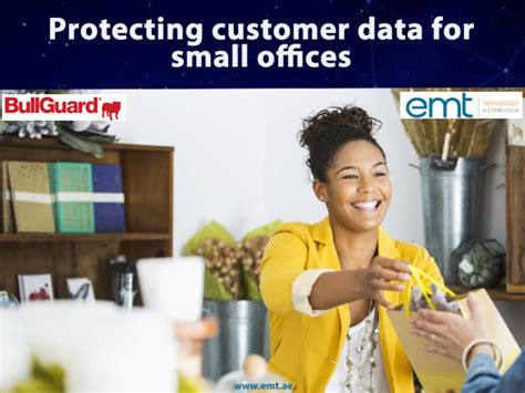 Protecting Customer Data For Small Offices Best Cybersecurity And It Technologies Distributor