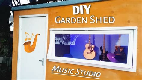 Diy Garden Shed Music Studio Youtube