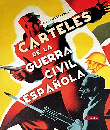 Carteles De La Guerra Civil Española Guerracivil Es