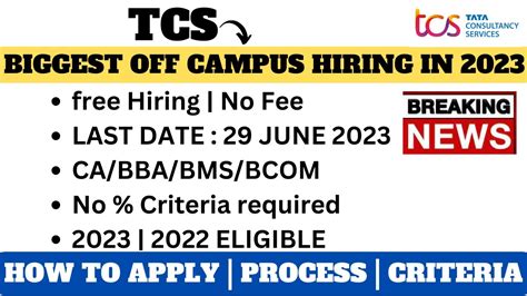 Tcs Off Campus Hiring 2023 20222023 Batch Bbabcombms Eligible Last Date 29 June 2023