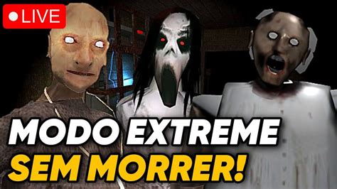 JOGANDO GRANNY 2 MODO EXTREME SEM MORRER AO VIVO YouTube