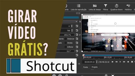 Como Girar Rotacionar Um Video De Forma Gratuita No Shotcut Em 2020