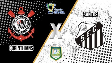 Corinthians X Santos Copa Do Brasil Sub 20 Oitavas De Final Jogo