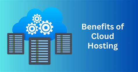 Is Cloud Hosting Right For You Understanding Its Benefits