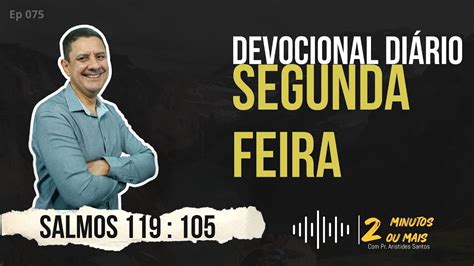 DEVOCIONAL DIÁRIO Segunda Feira Salmos 110 105 YouTube