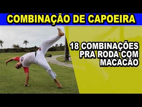 18 Combinação de Movimentos de capoeira para roda Macacão Aú palhaço