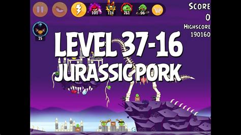 Angry Birds Jurassic Pork Level 37 16 Walkthrough 3 Star Youtube