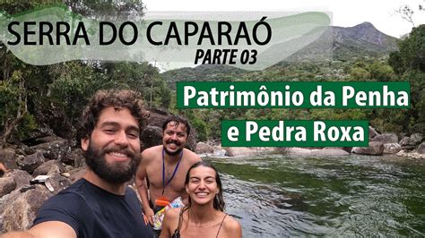 Serra do Caparaó As mais lindas CACHOEIRAS de Patrimônio da Penha e