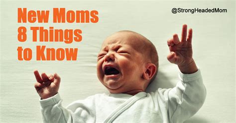 8 Things I Wish I Had Known Before I Became A First Time Mom Strong