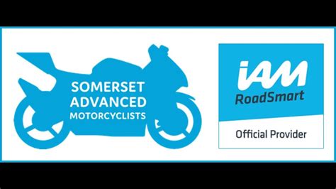 Somerset Advanced Motorcyclists Iam Roadsmart Advanced Rider Course