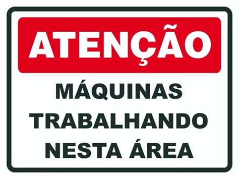 Placa De Sinalização Máquinas Trabalhando Nesta Área MercadoLivre