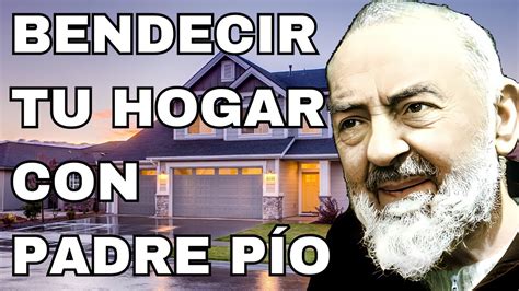 Padre Pío poderosa oración para bendecir tu hogar YouTube