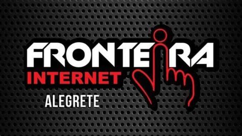 Fronteira Internet Traz A Melhor Conex O Para Voc