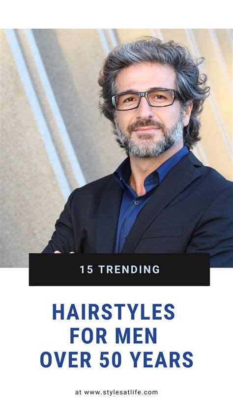 15 Trending Hairstyles for Men over 50 Years | Styles At Life