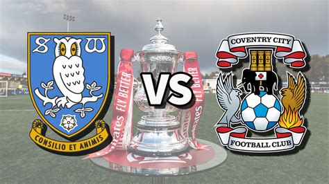 Sheffield Wednesday vs Coventry live stream: How to watch FA Cup fourth ...