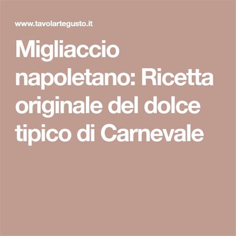 Migliaccio Napoletano Ricetta Originale Del Dolce Tipico Di Carnevale