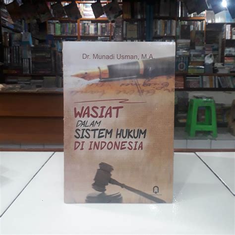 Pustaka Pelajar Wasiat Dalam Sistem Hukum Di Indonesia Dr Munadi