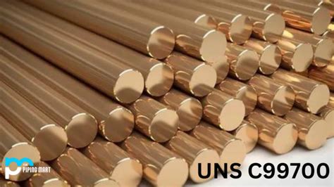 Copper Alloy UNS C99700 Composition Properties And Uses