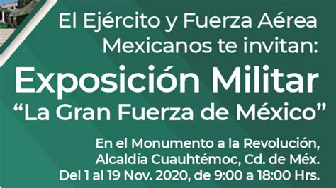 Exposición Militar “la Gran Fuerza De Mexico” Cdmx 2020 Entérate Unión Cdmx