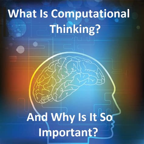 What Is Computational Thinking? - Computational Thinking for High School Teachers