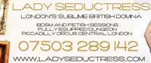 London Mistresses Lady Seductress London Domme