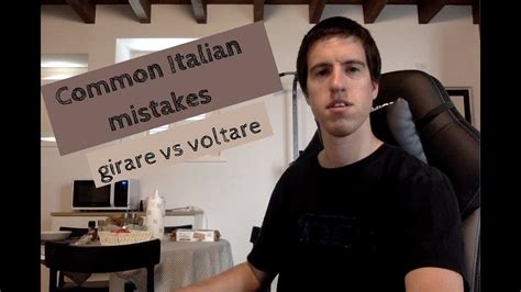 Common Italian Mistakes Voltare Vs Girare Youtube