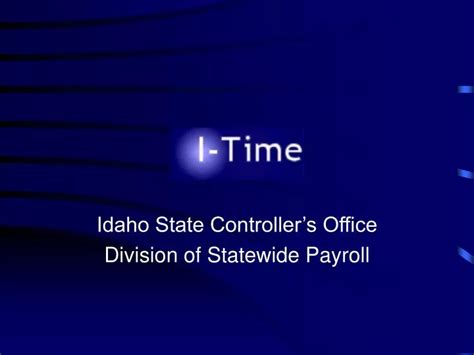 Ppt Idaho State Controllers Office Division Of Statewide Payroll