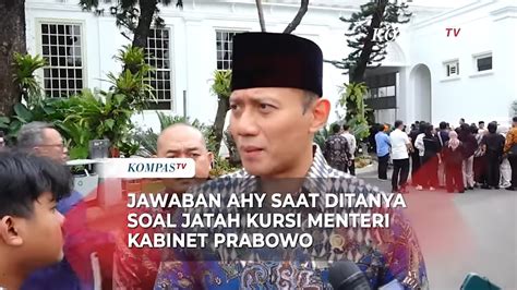 Kata Ahy Soal Jatah Kursi Menteri Kabinet Prabowo Youtube