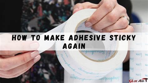 How To Make Adhesive Sticky Again Howtoci