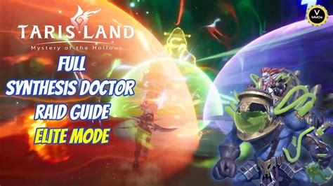 Full Synthesis Doctor Elite Raid Guide Tarisland YouTube