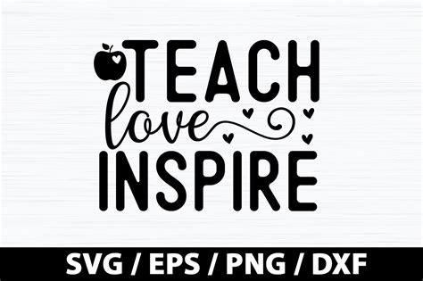 Teach Love Inspire Svg Buy T Shirt Designs