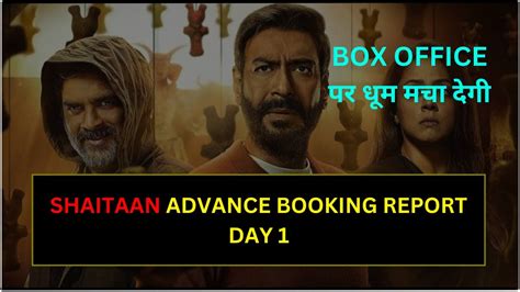 Shaitaan Movie Advance Booking Report Shaitan Shaitaan Youtube