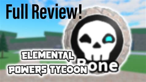 Full Review Elemen Bone Di Elemental Powers Tycoon YouTube