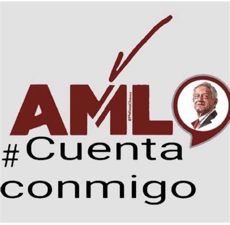 Dolores On Twitter RT Joaquinguacho AMLO El Mejor Presidente De