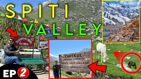 Spiti Valley Tour 2023 Chitkul Khab Sangam Bridge Nako Lake