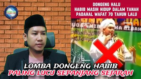 Lomba Dongeng Habib Paling Lucu Sepanjang Sejarah Youtube