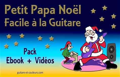 Petit Papa No L Facile La Guitare Full Edition Pack Ebook