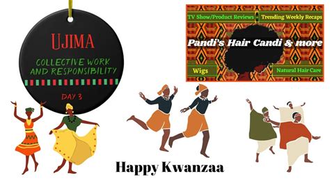 Happy Kwanzaa The 3rd Day Of Kwanzaa December 28 Ujima Means