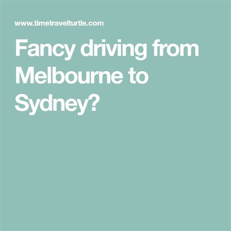 Melbourne To Sydney Drive The Best Coastal Itinerary