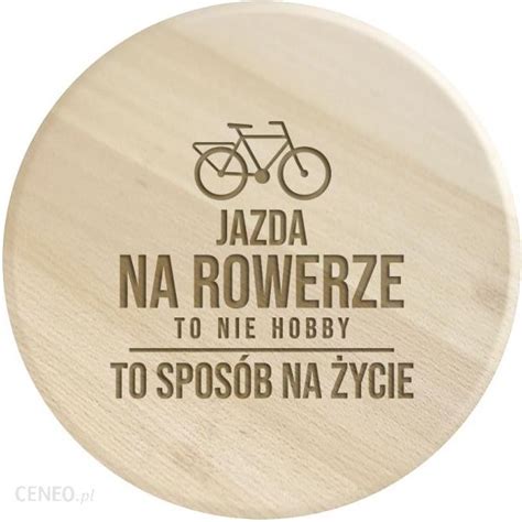 Koszulkowy Jazda Na Rowerze To Nie Hobby Spos B Ycie Drewniana