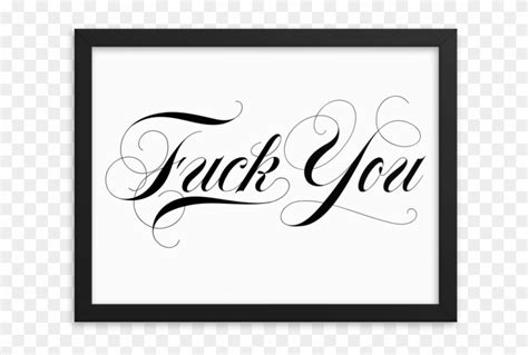 Fuck You Script Framed Poster Calligraphy Clipart Pinclipart