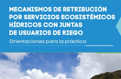 Mecanismos Retribuci N Servicios Ecosist Micos Bosques Andinos