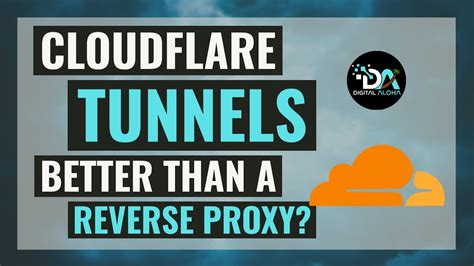 Setup Cloudflare Tunnels Instead Of A Reverse Proxy No Port