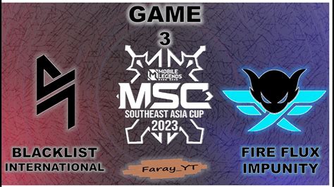 Blck Vs Fimp Game Fase Eliminasi Msc Blacklist International