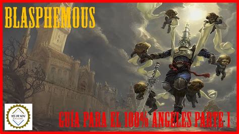 Blasphemous Gu A Ngeles Parte Youtube