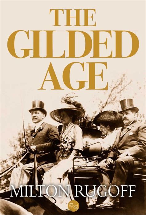 The Gilded Age Gilded Age National Book Award Best History Books