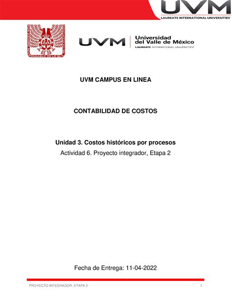 A6 12a 6 Actividad 6 Proyecto Integrador Etapa 2 Contabilidad De Costos Calificación Uvm