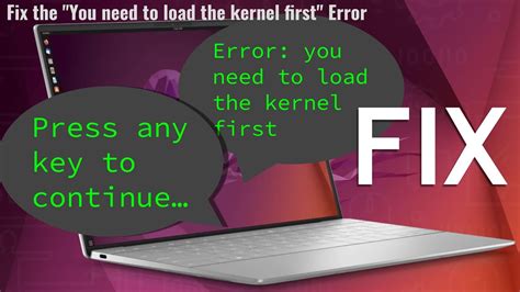 Fix Error You Need To Load The Kernel First Any Linux Distro Youtube